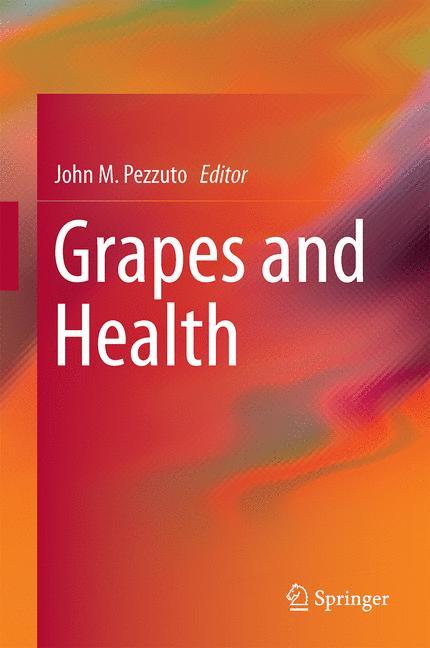 Cover: 9783319289939 | Grapes and Health | John M. Pezzuto | Buch | x | Englisch | 2016