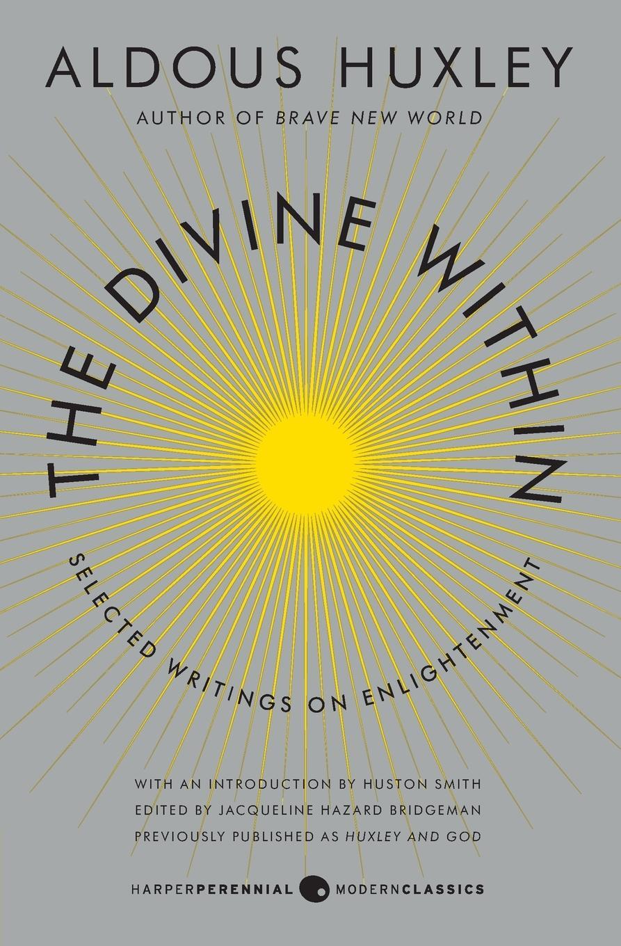 Cover: 9780062236814 | The Divine Within | Selected Writings on Enlightenment | Huston Smith