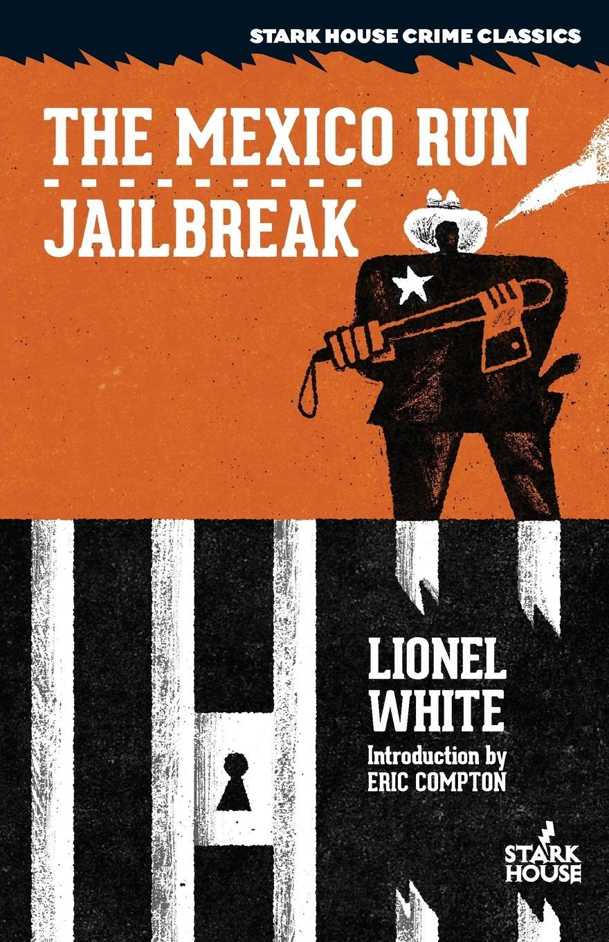 Cover: 9781951473860 | The Mexico Run / Jailbreak | Lionel White | Taschenbuch | Paperback