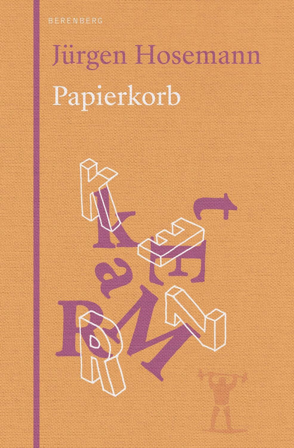 Cover: 9783949203428 | Papierkorb | Über Leben und Schreiben | Jürgen Hosemann | Buch | 2022