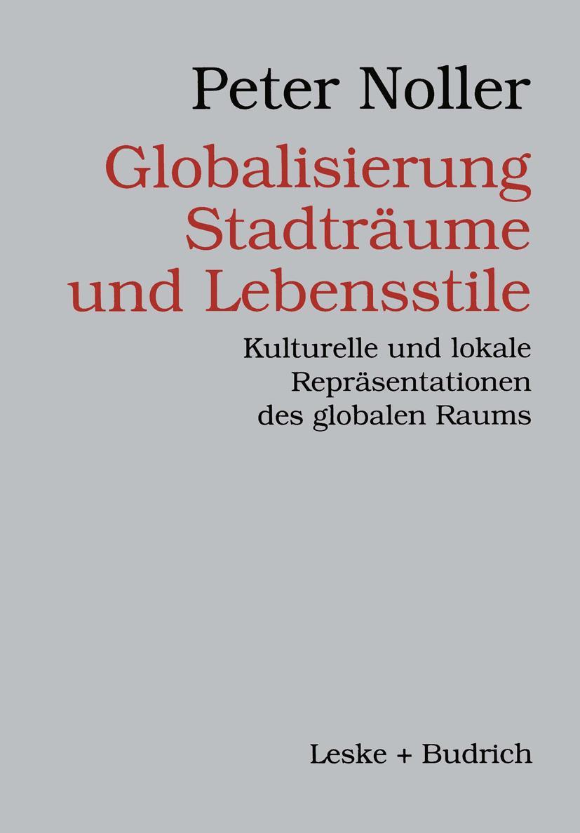 Cover: 9783810021793 | Globalisierung, Stadträume und Lebensstile | Peter Noller | Buch