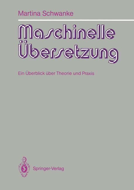 Cover: 9783540541868 | Maschinelle Übersetzung | Ein Überblick über Theorie und Praxis | Buch