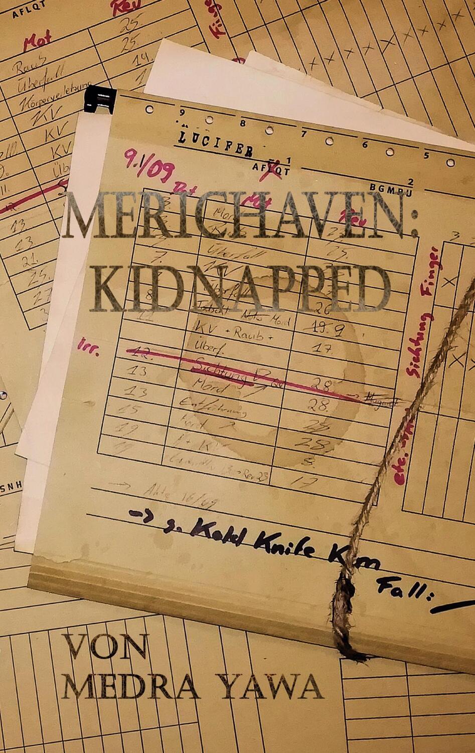Cover: 9783749486397 | Merichaven: Kidnapped | Medra Yawa | Taschenbuch | Merichaven | 436 S.