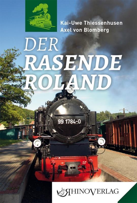 Cover: 9783955600570 | Der Rasende Roland | Band 57 | Kai-Uwe Thiessenhusen (u. a.) | Buch