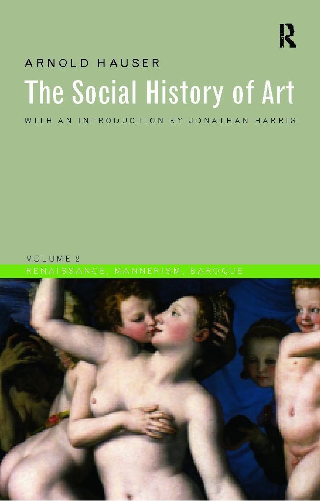 Cover: 9780415199469 | Social History of Art, Volume 2 | Renaissance, Mannerism, Baroque