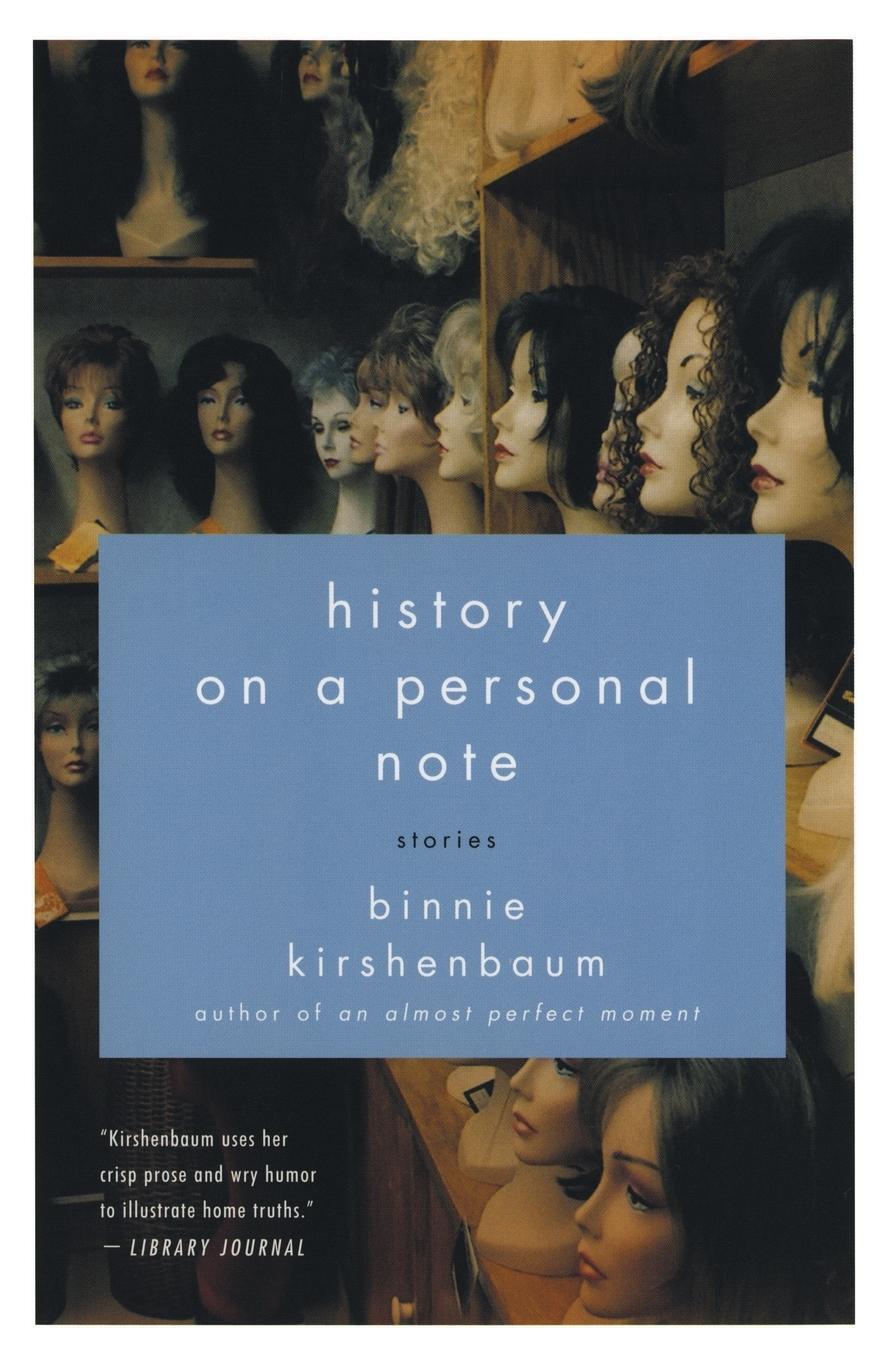 Cover: 9780060520892 | History on a Personal Note | Stories | Binnie Kirshenbaum | Buch