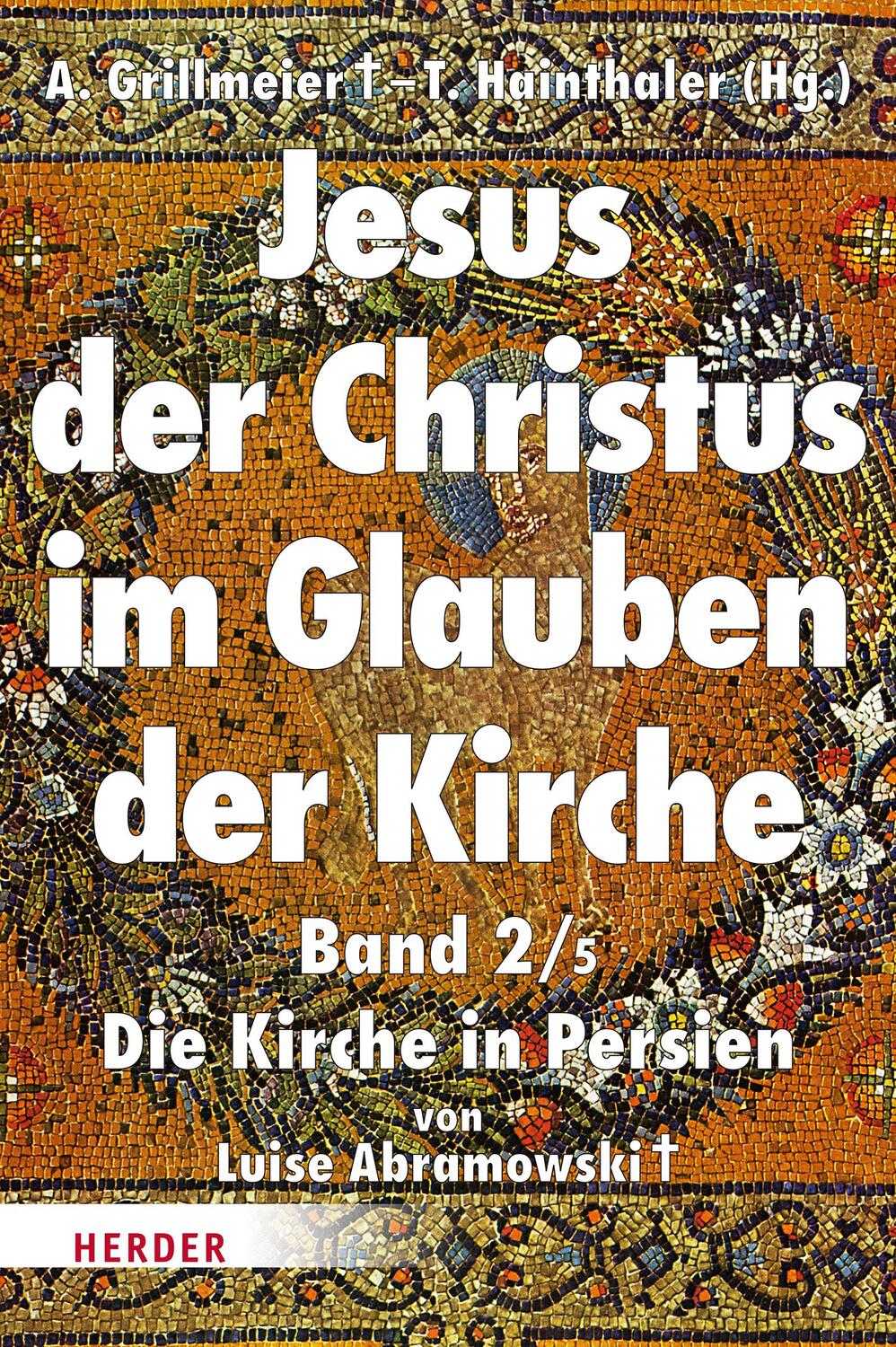 Cover: 9783451390258 | Jesus der Christus im Glauben der Kirche | Die Kirche in Persien