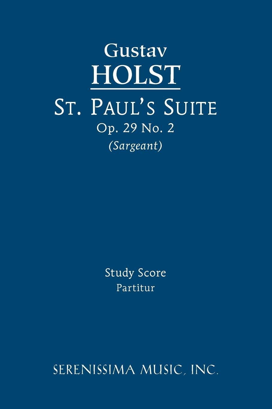 Cover: 9781608740451 | St. Paul's Suite, Op.29 No.2 | Study score | Gustav Holst | Buch