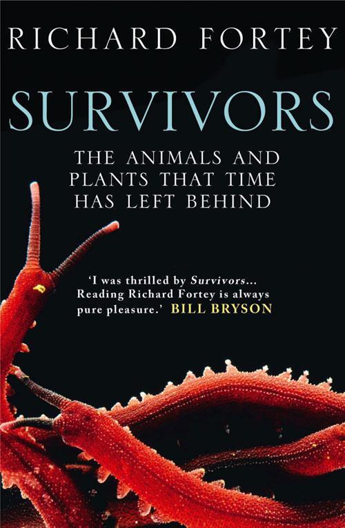 Cover: 9780007209873 | Survivors | The Animals and Plants that Time has Left Behind | Fortey