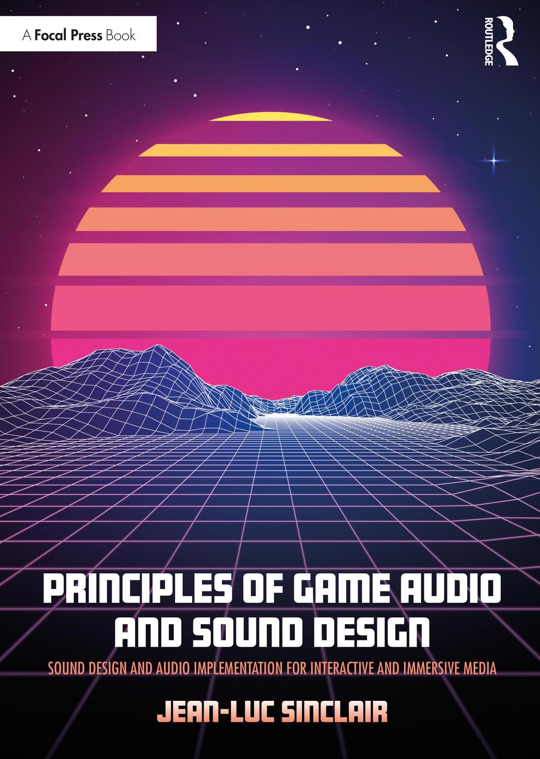 Cover: 9781138738973 | Principles of Game Audio and Sound Design | Jean-Luc Sinclair | Buch