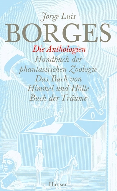 Cover: 9783446230774 | Die Anthologien | Jorge Luis Borges | Buch | 664 S. | Deutsch | 2008