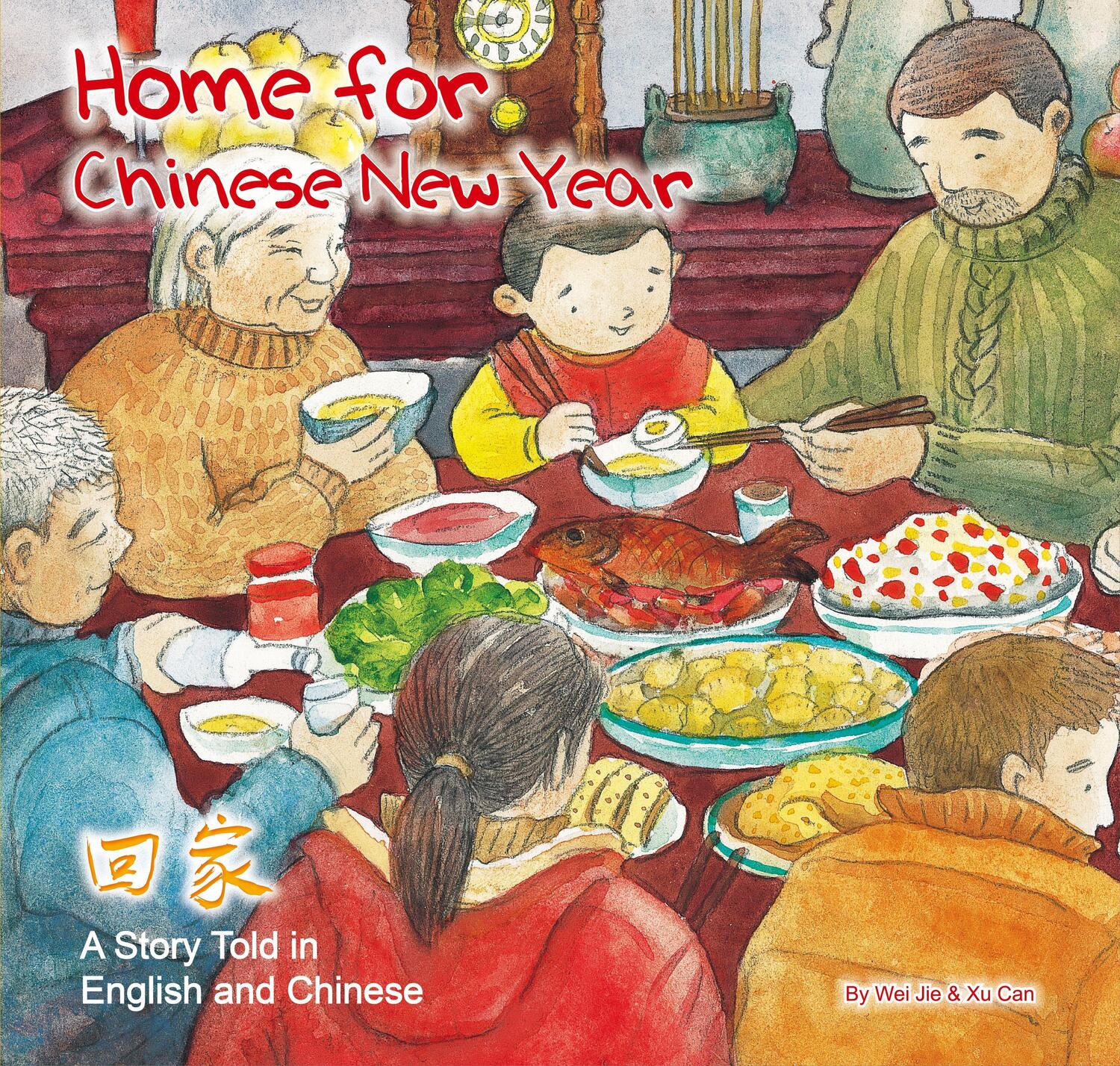 Cover: 9781602209992 | Home for Chinese New Year | A Story Told in English and Chinese | Jie