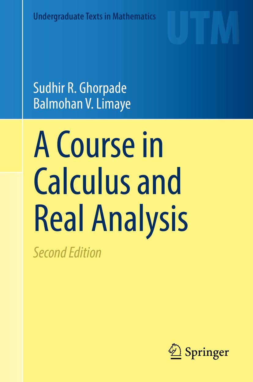 Cover: 9783030013998 | A Course in Calculus and Real Analysis | Balmohan V. Limaye (u. a.)