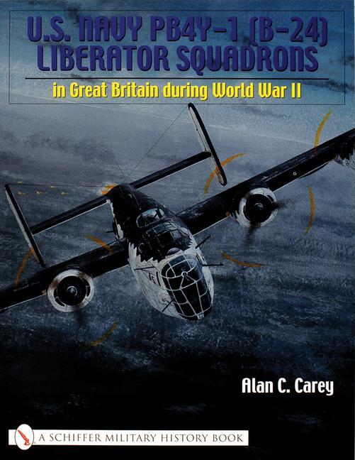 Cover: 9780764317750 | U.S. Navy Pb4y-1 (B-24) Liberator Squadrons: In Great Britain...