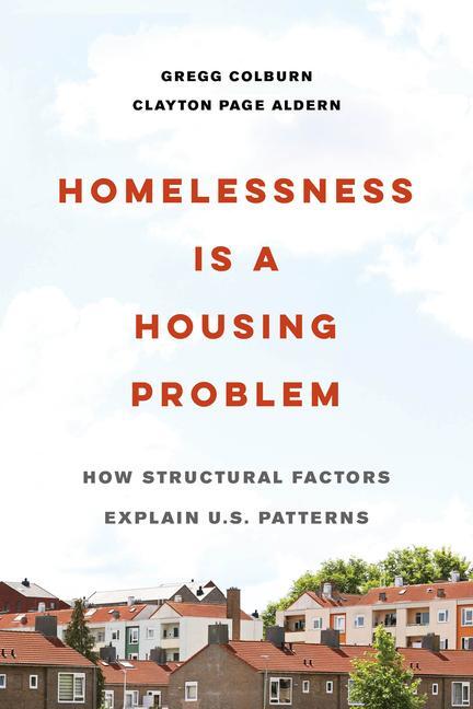 Cover: 9780520383784 | Homelessness Is a Housing Problem | Gregg Colburn (u. a.) | Buch