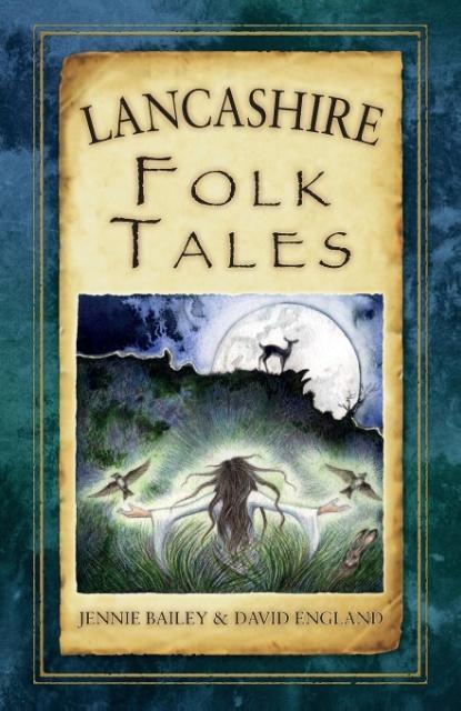 Cover: 9780752489933 | Lancashire Folk Tales | David England (u. a.) | Taschenbuch | Englisch