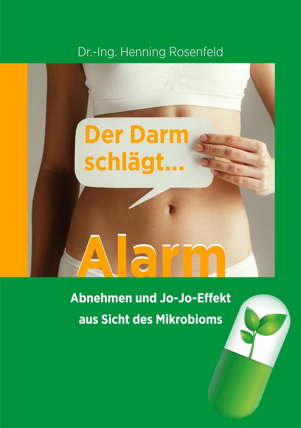 Cover: 9783755768067 | Der Darm schlägt Alarm | Henning Rosenfeld | Taschenbuch