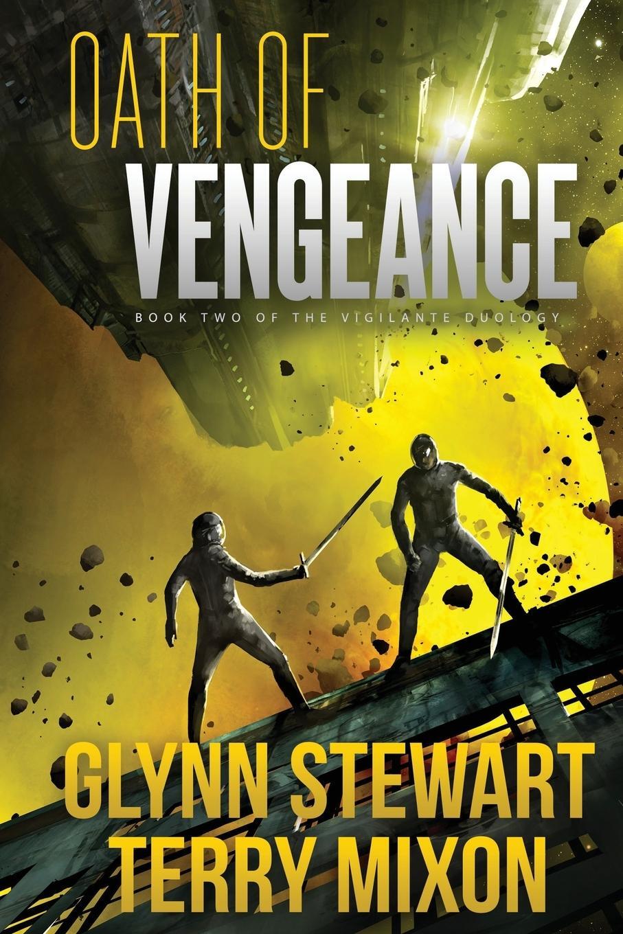 Cover: 9781988035574 | Oath of Vengeance | Vigilante Duology Book 2 | Glynn Stewart | Buch