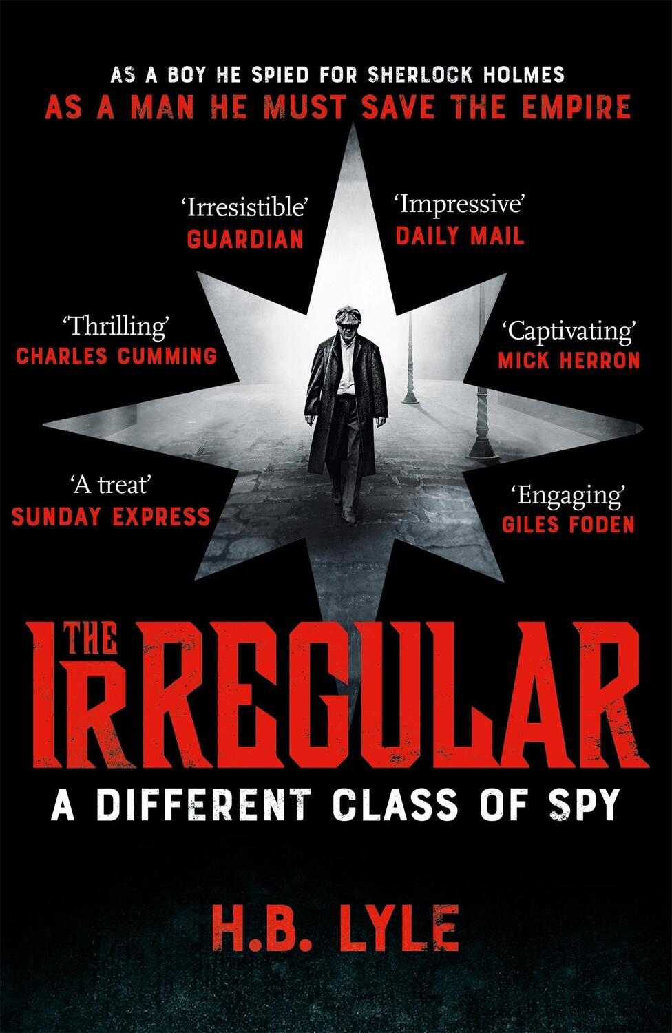 Cover: 9781473655379 | The Irregular: A Different Class of Spy | (The Irregular Book 1)