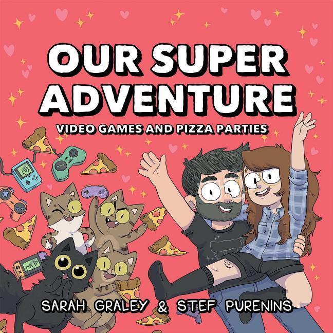 Cover: 9781620106464 | Our Super Adventure: Video Games and Pizza Parties | Graley (u. a.)