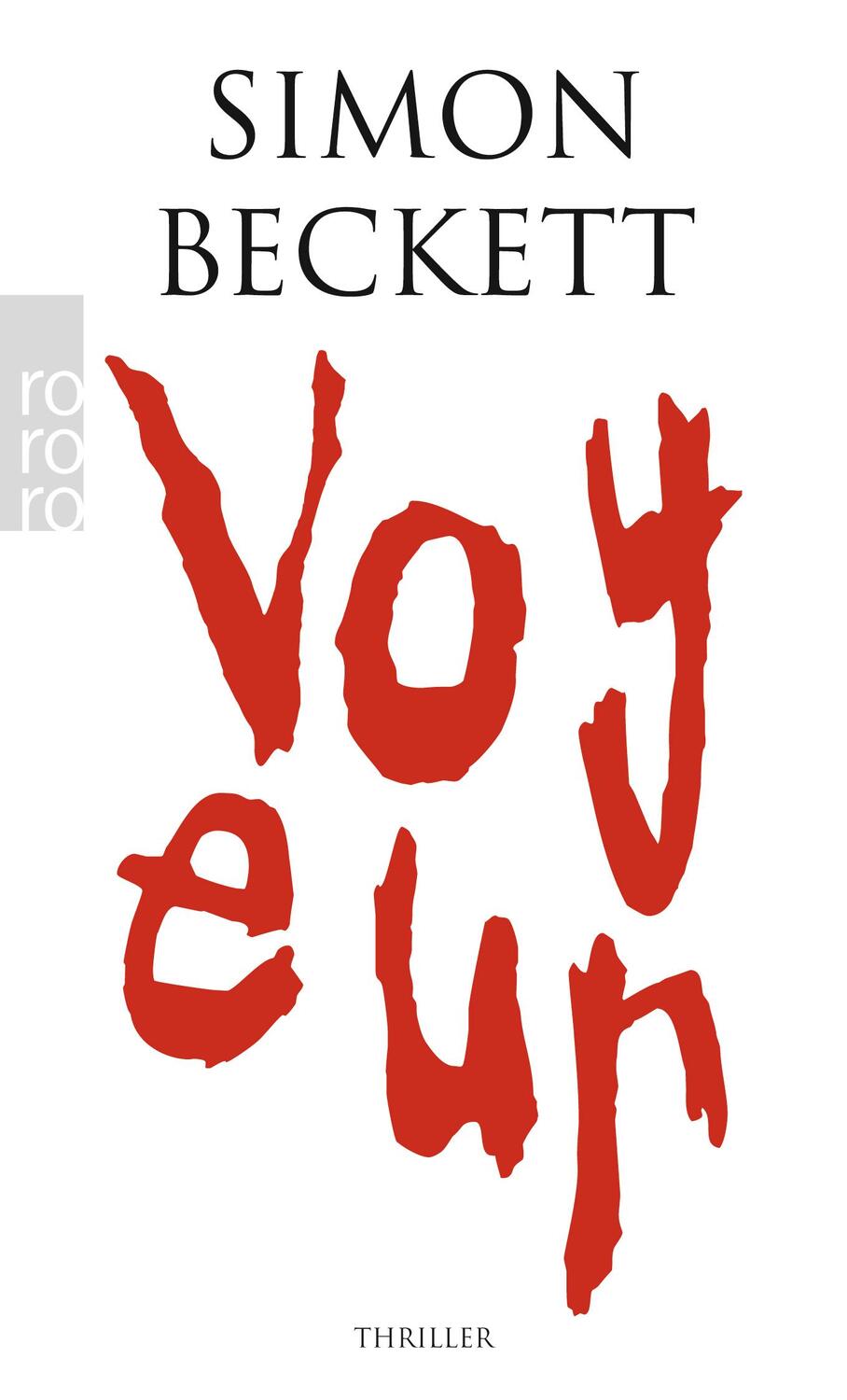 Cover: 9783499249174 | Voyeur | Simon Beckett | Taschenbuch | Deutsch | 2010