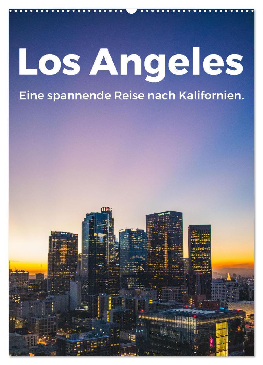 Cover: 9783435906987 | Los Angeles - Eine spannende Reise nach Kalifornien. (Wandkalender...