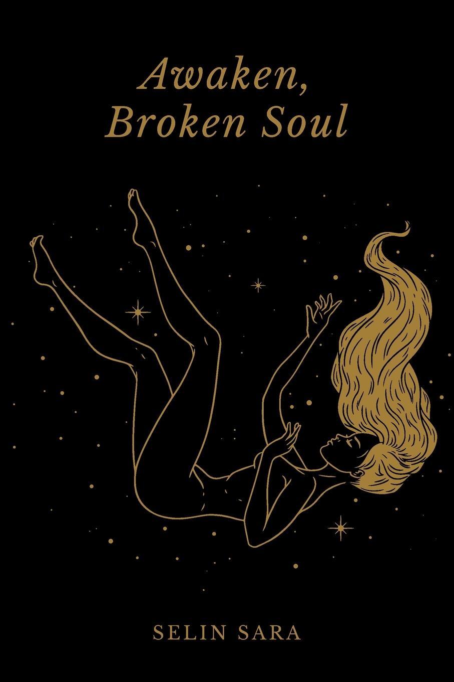Cover: 9781398436343 | Awaken, Broken Soul | Selin Sara | Taschenbuch | Paperback | Englisch