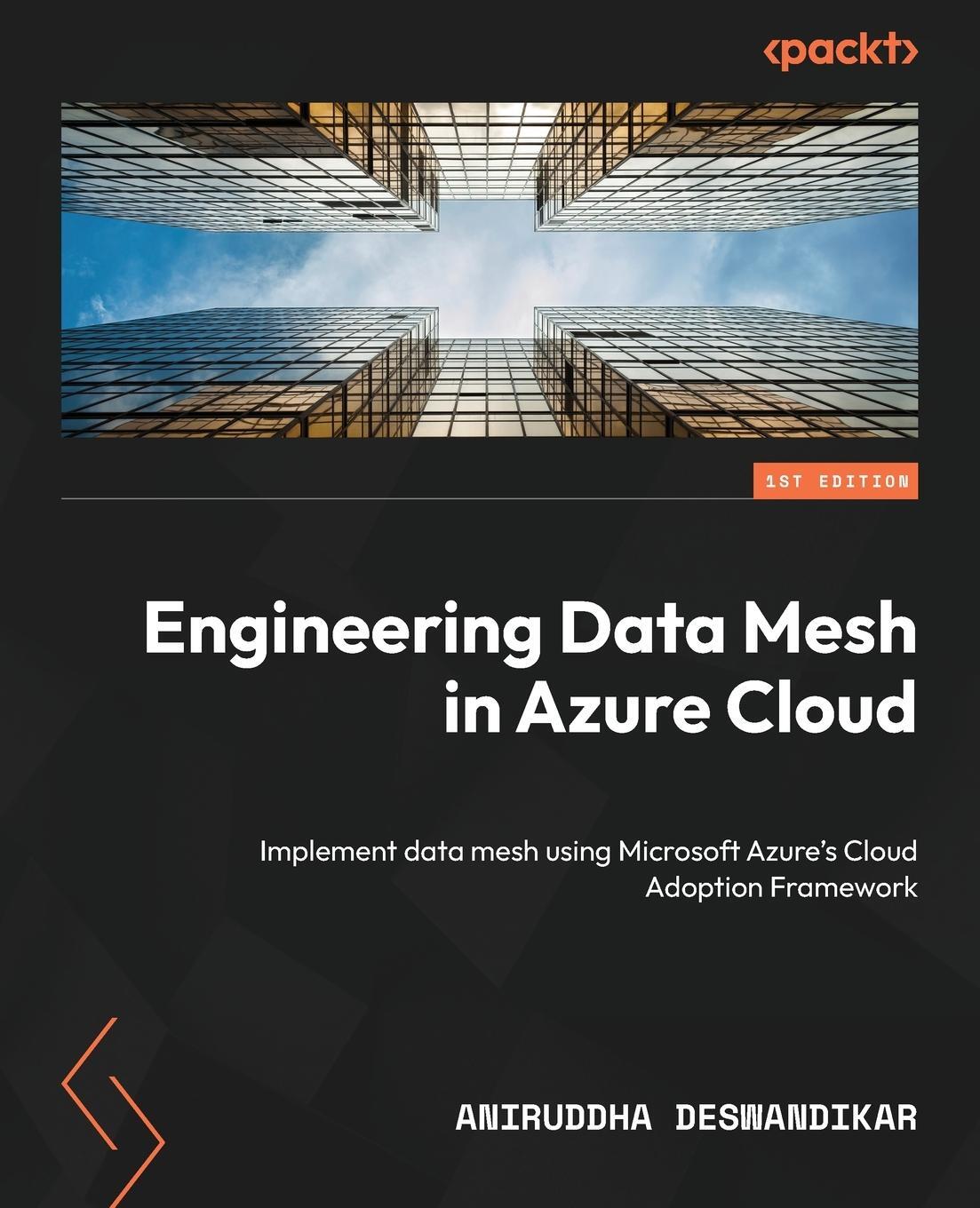 Cover: 9781805120780 | Engineering Data Mesh in Azure Cloud | Aniruddha Deswandikar | Buch