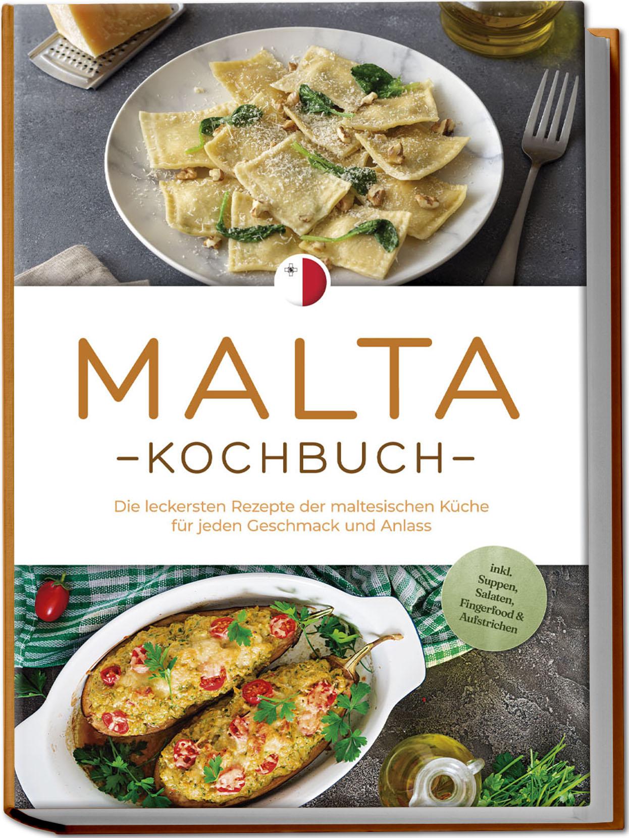 Cover: 9783757611118 | Malta Kochbuch: Die leckersten Rezepte der maltesischen Küche für...
