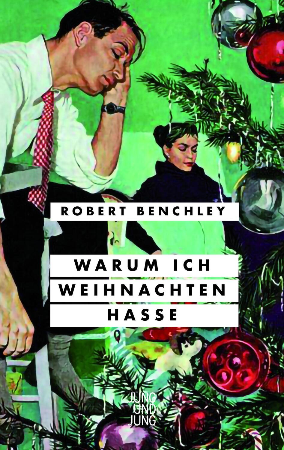 Cover: 9783990272855 | Warum ich Weihnachten hasse | Robert Benchley | Buch | 96 S. | Deutsch