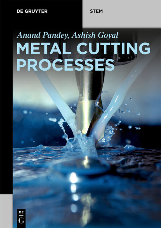 Cover: 9783110676563 | Metal Cutting Processes | Anand Pandey (u. a.) | Taschenbuch | XX