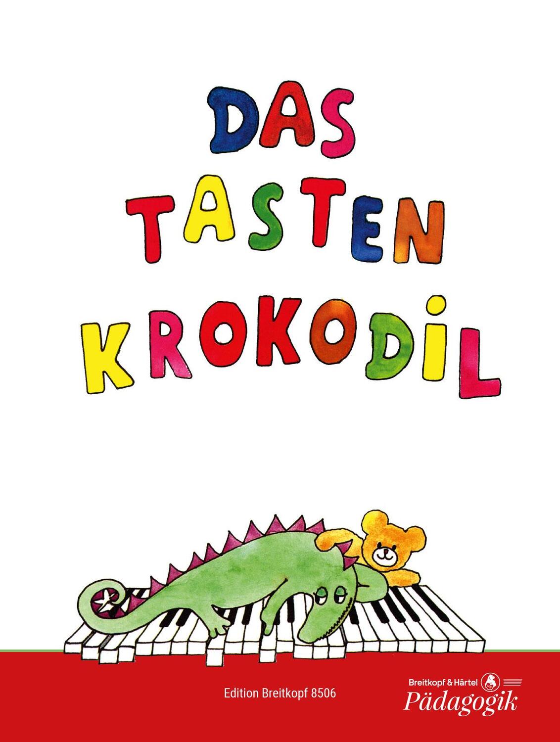 Cover: 9790004177990 | Das Tastenkrokodil - Leichte Klavierstücke | Elisabeth Haas (u. a.)