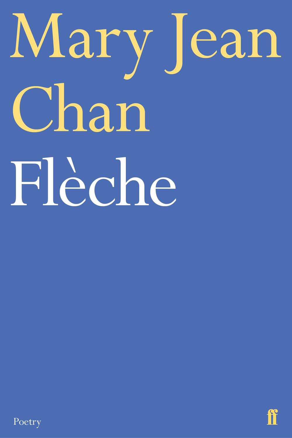 Cover: 9780571348046 | Fleche | Mary Jean Chan | Taschenbuch | 88 S. | Englisch | 2019