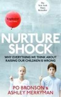 Cover: 9780091933784 | Nurtureshock | Why Everything We Thought About Children is Wrong