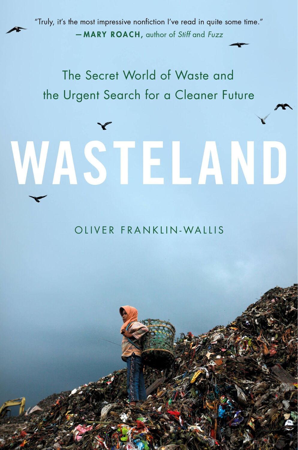 Cover: 9780306827112 | Wasteland | Oliver Franklin-Wallis | Buch | Gebunden | Englisch | 2023