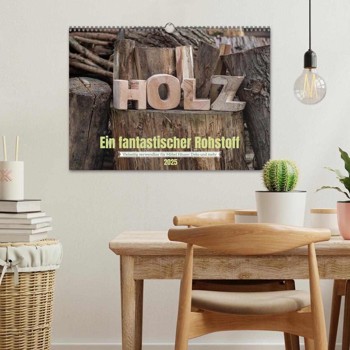 Bild: 9783383915307 | Holz, ein fantastischer Rohstoff. (Wandkalender 2025 DIN A3 quer),...