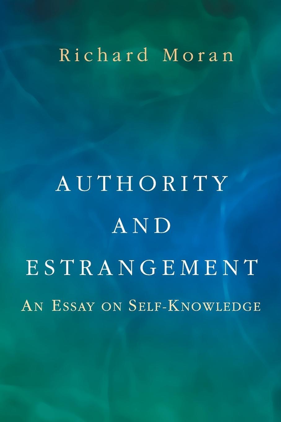 Cover: 9780691089454 | Authority and Estrangement | An Essay on Self-Knowledge | Moran | Buch