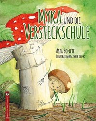 Cover: 9783943833133 | Myka und die Versteckschule | Asja Bonitz | Buch | 68 S. | Deutsch