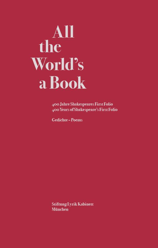 Cover: 9783938776612 | All the World's a Book. 400 Jahre Shakespeares First Folio / 400...