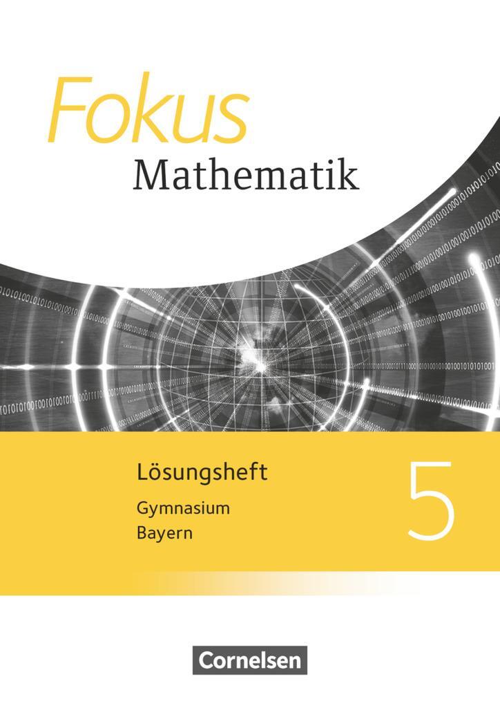 Cover: 9783060410545 | Fokus Mathematik 5. Jahrgangsstufe - Bayern - Lösungen zum Schülerbuch