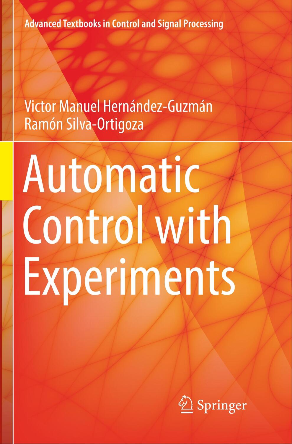 Cover: 9783030093303 | Automatic Control with Experiments | Ramón Silva-Ortigoza (u. a.)