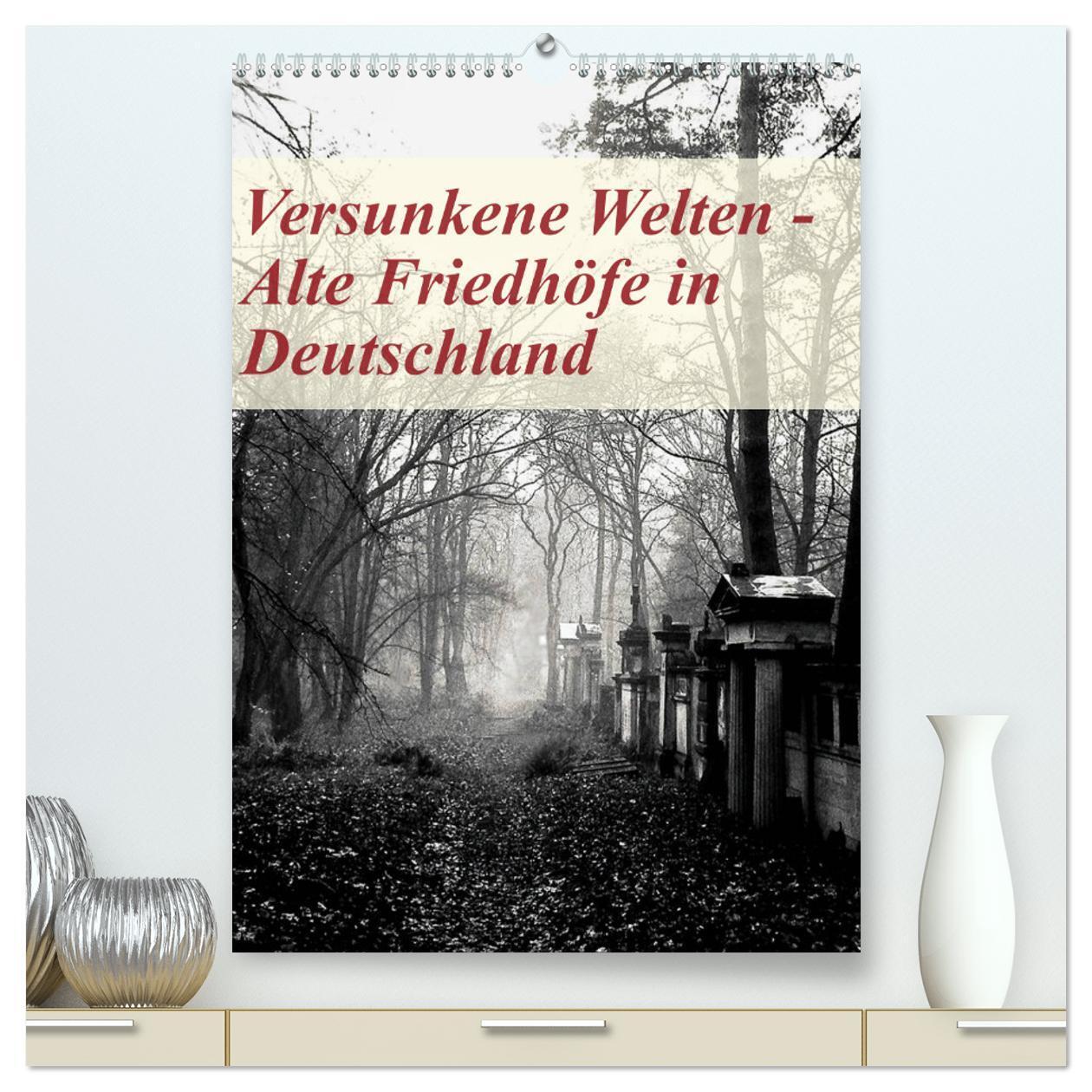 Cover: 9783383560811 | Versunkene Welten - Alte Friedhöfe in Deutschland (hochwertiger...