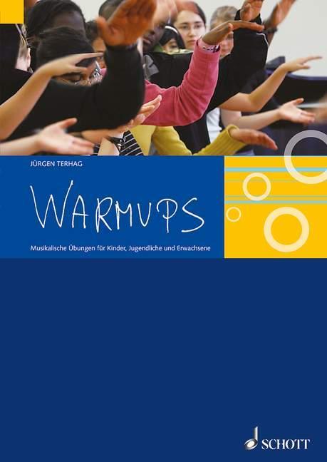 Cover: 9783795706845 | Warmups | Musikalische Übungen für Kinder, Jugendliche und Erwachsene