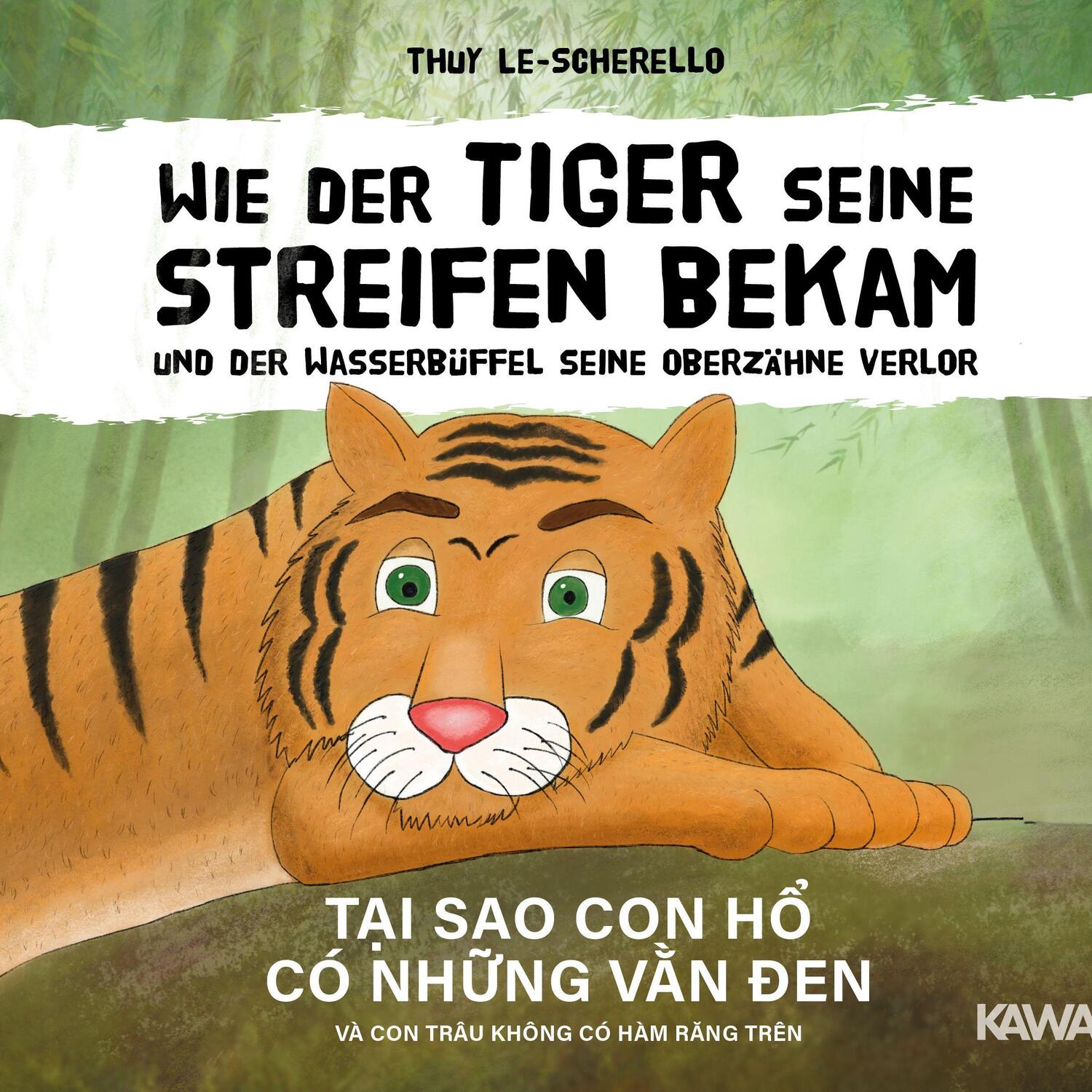 Cover: 9783964433589 | Wie der Tiger seine Streifen bekam/Tai sao con ho có nhung van den...