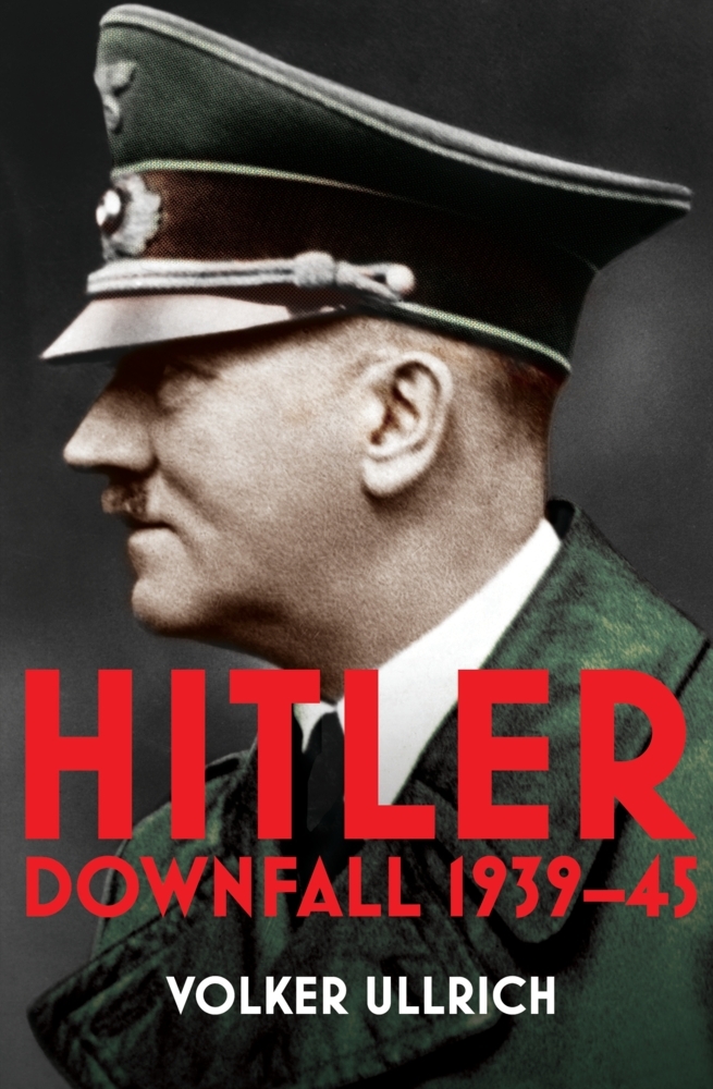 Cover: 9780099590248 | Hitler: Volume II | Downfall 1939-45 | Volker Ullrich | Taschenbuch