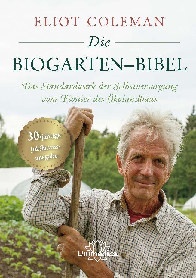 Cover: 9783962572778 | Die Biogarten-Bibel | Eliot Coleman | Buch | Deutsch | 2022