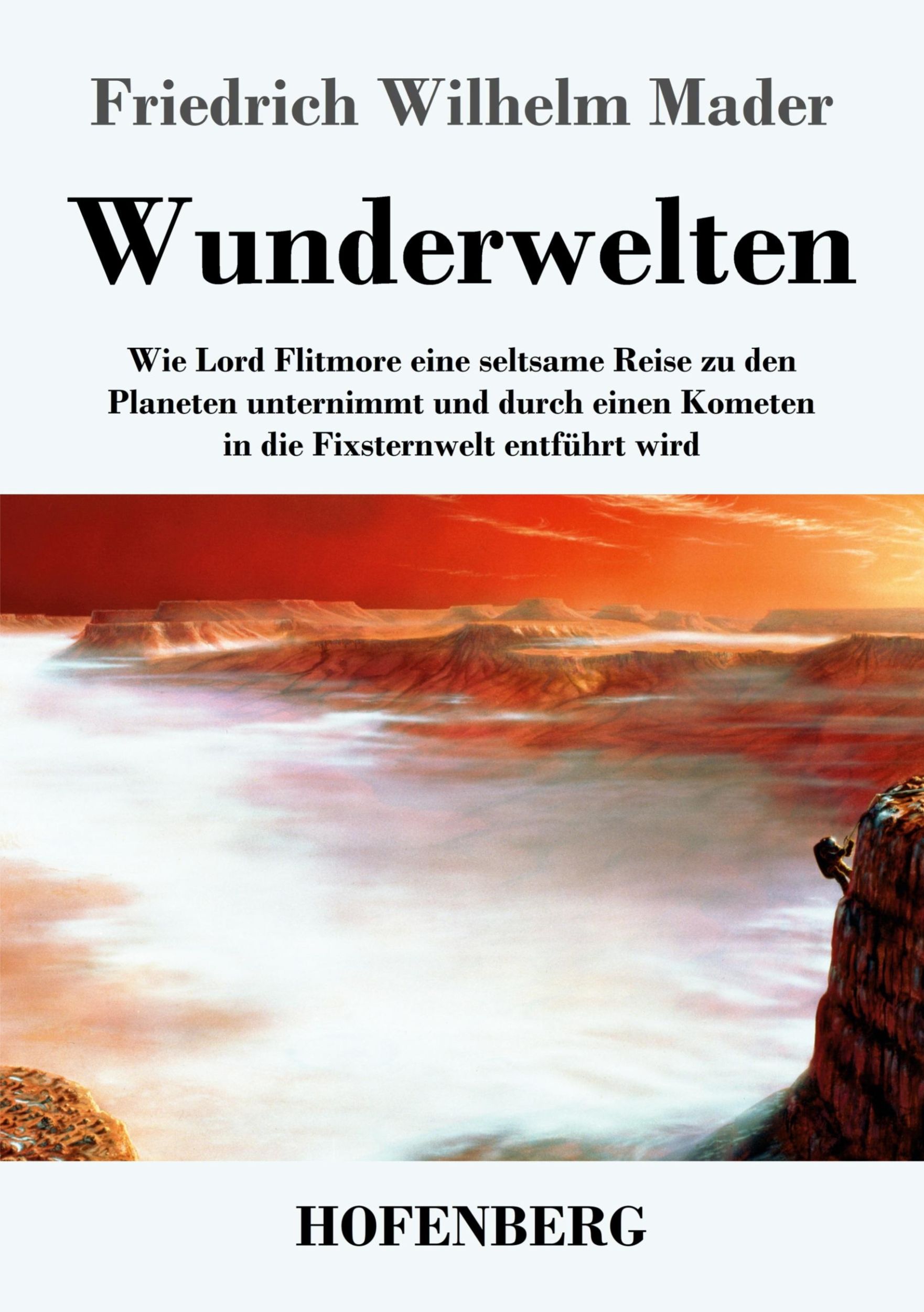 Cover: 9783743738164 | Wunderwelten | Friedrich Wilhelm Mader | Taschenbuch | Paperback