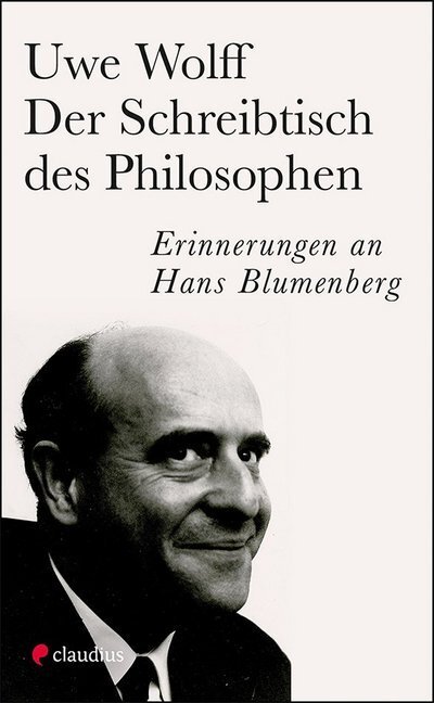 Cover: 9783532628508 | Der Schreibtisch des Philosophen | Erinnerungen an Hans Blumenberg