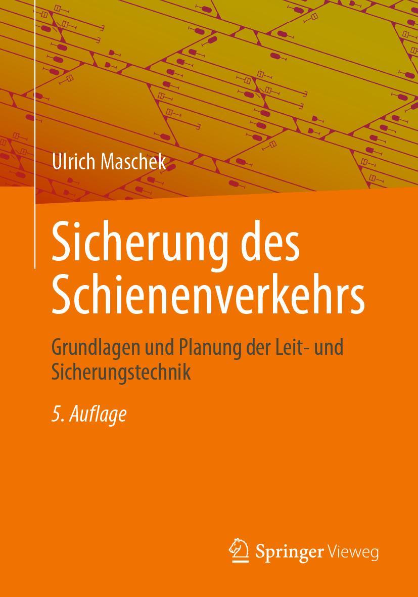 Cover: 9783658376321 | Sicherung des Schienenverkehrs | Ulrich Maschek | Taschenbuch | XIX