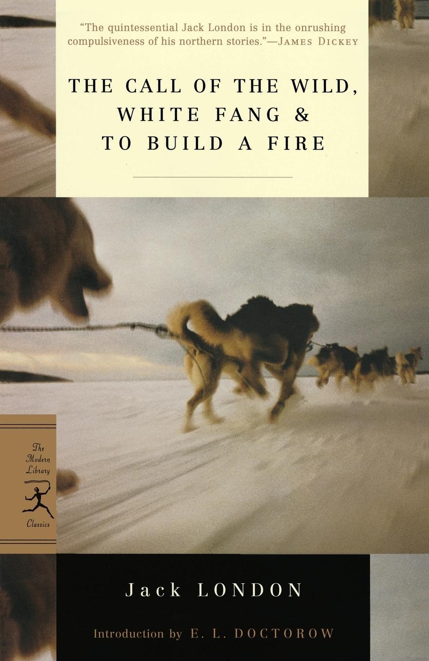 Cover: 9780375752513 | The Call of the Wild, White Fang &amp; To Build a Fire | Jack London